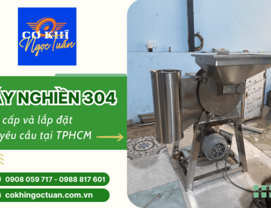 Máy nghiền 304 TPHCM - Chống gỉ sét, dễ vệ sinh, năng suất cao